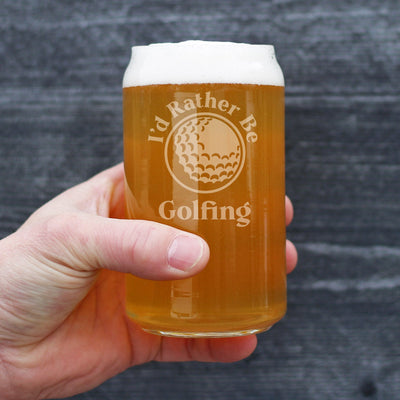 I'd Rather Be Golfing - 16 oz Beer Can Pint Glass